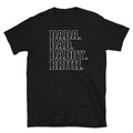 Daddy T-shirt Bruh Tshirt For Men Shirts For Dads Fathers Day Gift For Man Shirts Summertime Top Spring T-shirt White Lettering Tee