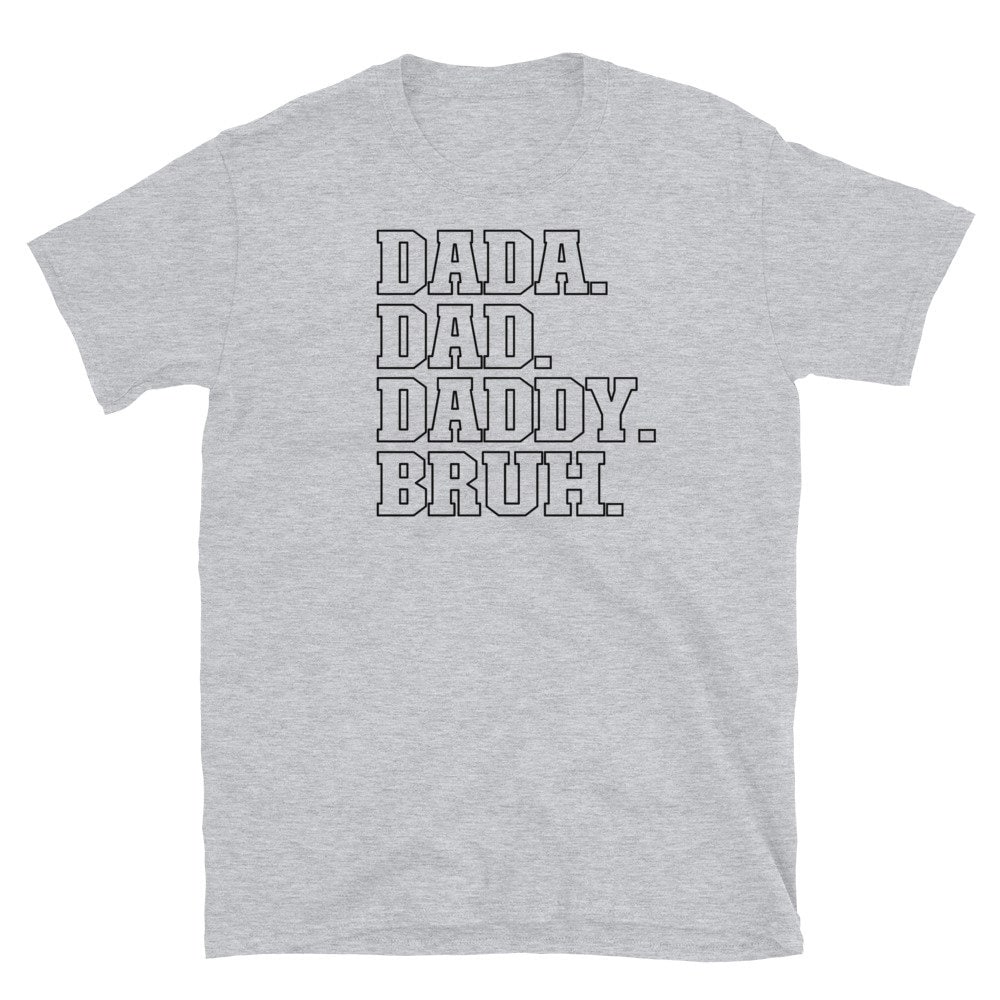Daddy T-shirt Bruh Tshirt For Men Shirts For Dads Fathers Day Gift For Man Shirts Summertime Top Spring T-shirt Black Lettering Tee